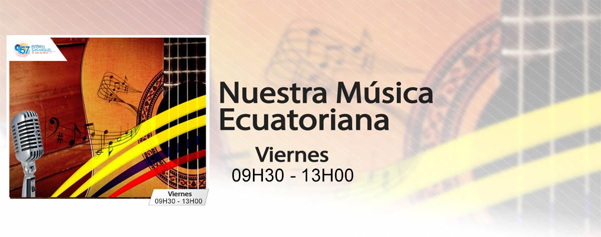 Nuestra Música Ecuatoriana, los viernes